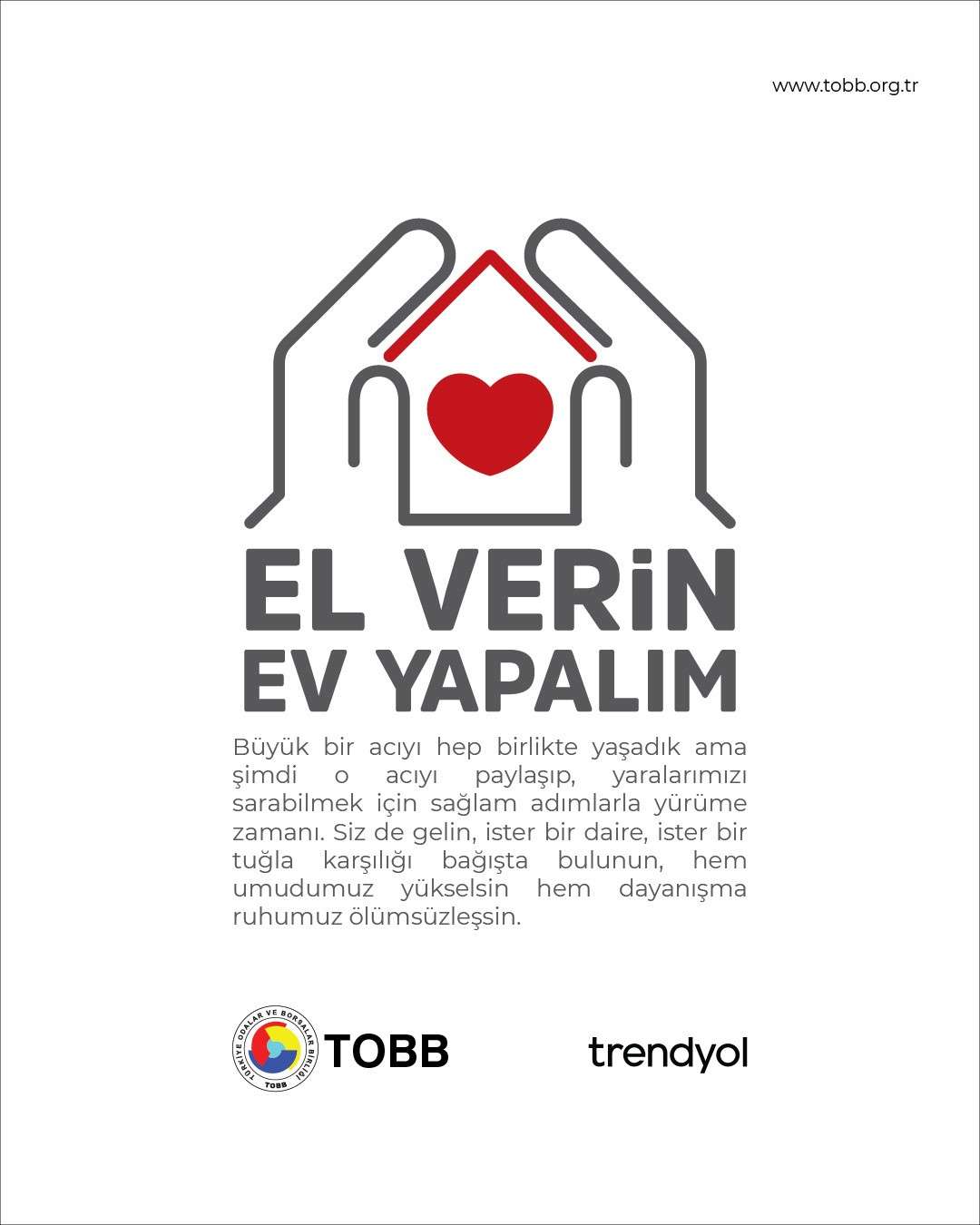 Trendyol, Türkiye'nin ve dünyanın önde gelen e-ticaret platformlarından biri olarak, deprem bölgesindeki vatandaşların kalıcı konutlara kavuşmalarına yardımcı olmak için Türkiye Odalar ve Borsalar Birliği'nin başlattığı "El Verin Ev Yapalım" konut seferberliğine destek veriyor.
