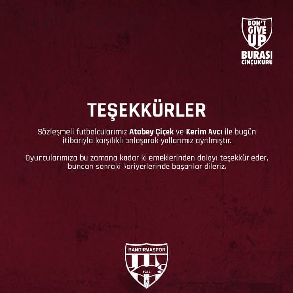 Teksüt Bandırmaspor Kulübünden yapılan açıklamaya göre kadrosunda bulunan Atabey Çiçek ve Kerim Avcı ile olan sözleşmenin karşılıklı olarak fesh edildiği açıklandı.
