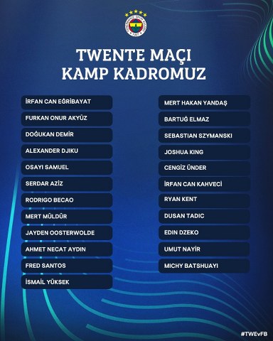 Fenerbahçe'nin, UEFA Avrupa Konferans Ligi Play-off Turu’nda Hollanda ekibi Twente ile oynayacağı maçın kadrosu belli oldu.