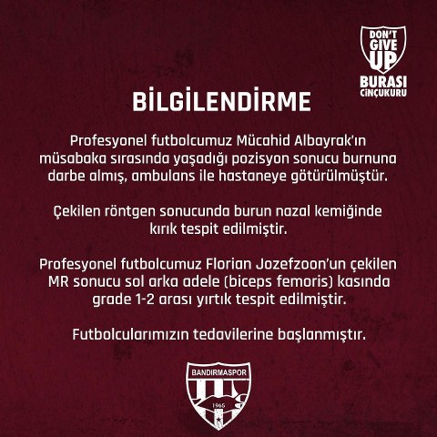 Trendyol 1. Lig ekibi Bandırmaspor, Mücahid Albayrak ve Florian Jozefzoon’un sakatlandığını duyurdu.