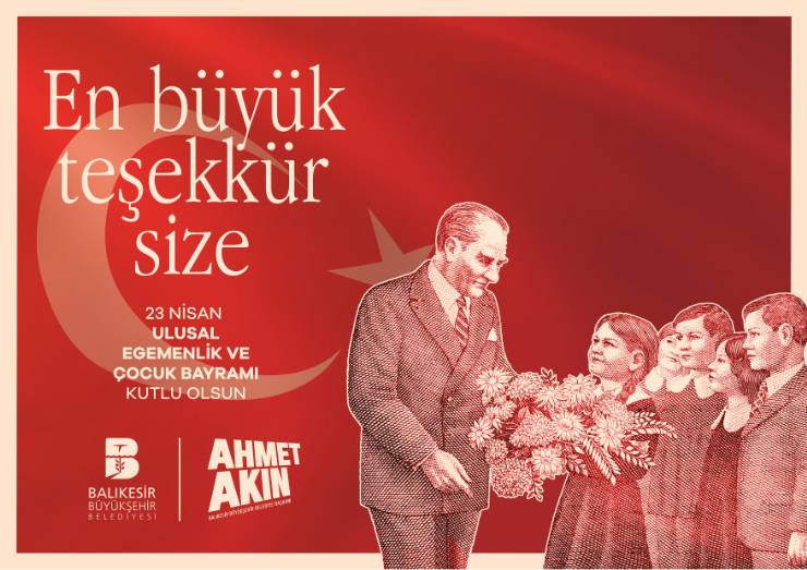 Başkan Akın’dan 23 Nisan Kutlaması