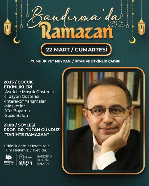Bandırma Belediyesi, her yıl olduğu gibi bu yıl da Ramazan ayını dolu dolu etkinliklerle karşıladı! Söyleşilerden konserlere, sinema gösterimlerinden çocuklar için özel etkinliklere kadar pek çok programın yer aldığı Ramazan Etkinlikleri, vatandaşlara keyifli anlar yaşatıyor. Tüm etkinlikler ücretsiz olup, Ramazan ayının birlik, beraberlik ve manevi atmosferine uygun şekilde düzenlenmiştir.