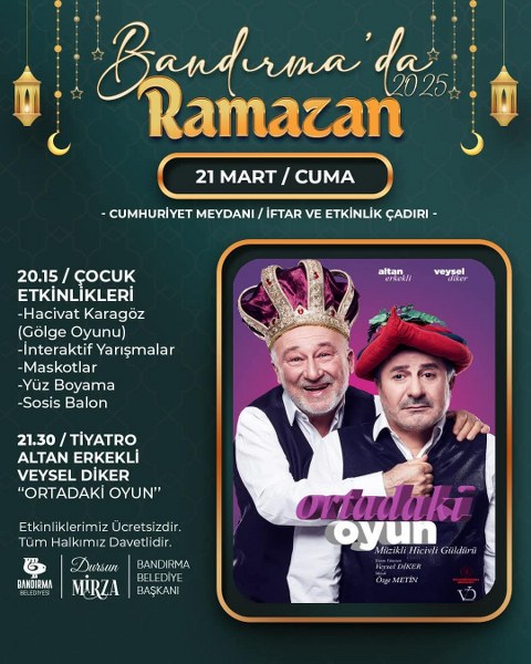 Bandırma Belediyesi, her yıl olduğu gibi bu yıl da Ramazan ayını dolu dolu etkinliklerle karşıladı! Söyleşilerden konserlere, sinema gösterimlerinden çocuklar için özel etkinliklere kadar pek çok programın yer aldığı Ramazan Etkinlikleri, vatandaşlara keyifli anlar yaşatıyor. Tüm etkinlikler ücretsiz olup, Ramazan ayının birlik, beraberlik ve manevi atmosferine uygun şekilde düzenlenmiştir.