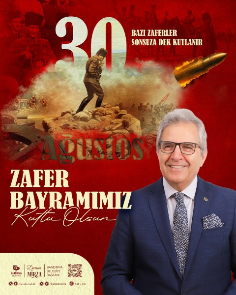 Belediye Başkanı Dursun Mirza, 30 Ağustos Zafer Bayramı Mesajı