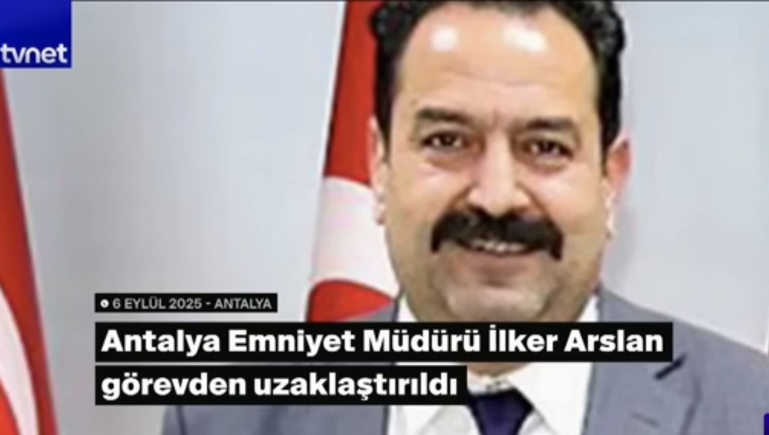 Antalya İl Emniyet Müdürü İlker Aslan, Gözaltında.