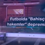 152 Hakem PFDK'ya Sevk Edildi