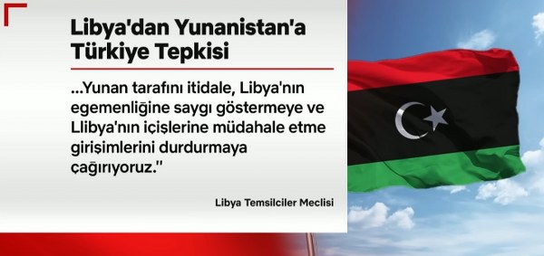 Libya'dan Yunanistan'a Sert Tepki, İttifaklar Yeniden Şekilleniyor
